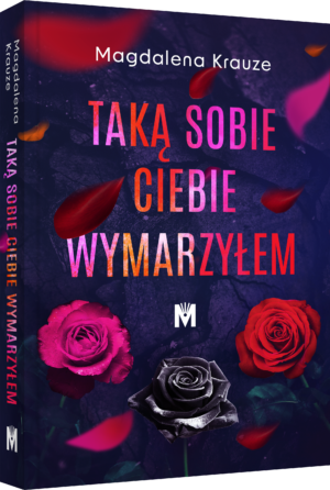 Taką sobie ciebie wymarzyłem