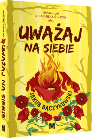 Uważaj na siebie