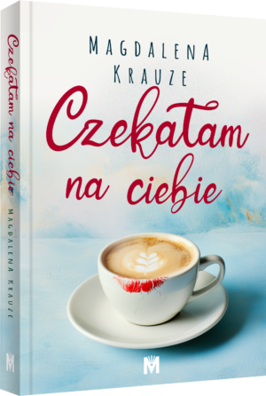 Czekałam na ciebie