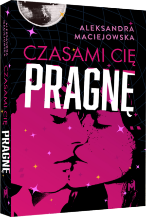 Czasami cię pragnę